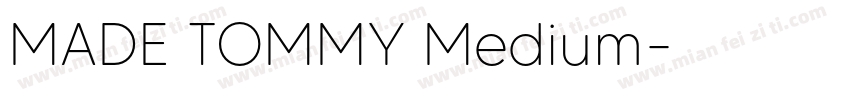 MADE TOMMY Medium字体转换